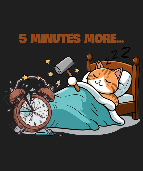 Cute Cat 5 Minutes More DTF Transfer Ready to Press