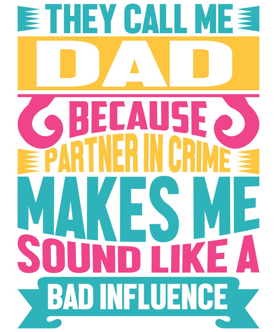 Sarcastic Father's Day Design - DTF Ready To Press