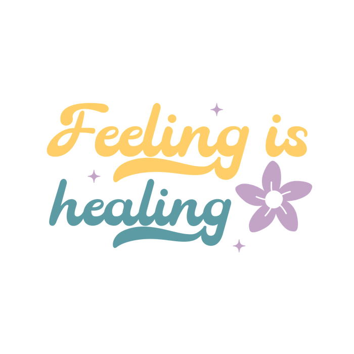 Feeling is Healing DTF Transfer Ready to Press