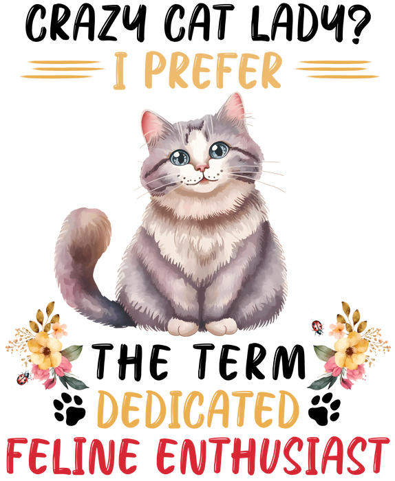 Cute Cat Lover Design - DTF Ready To Press