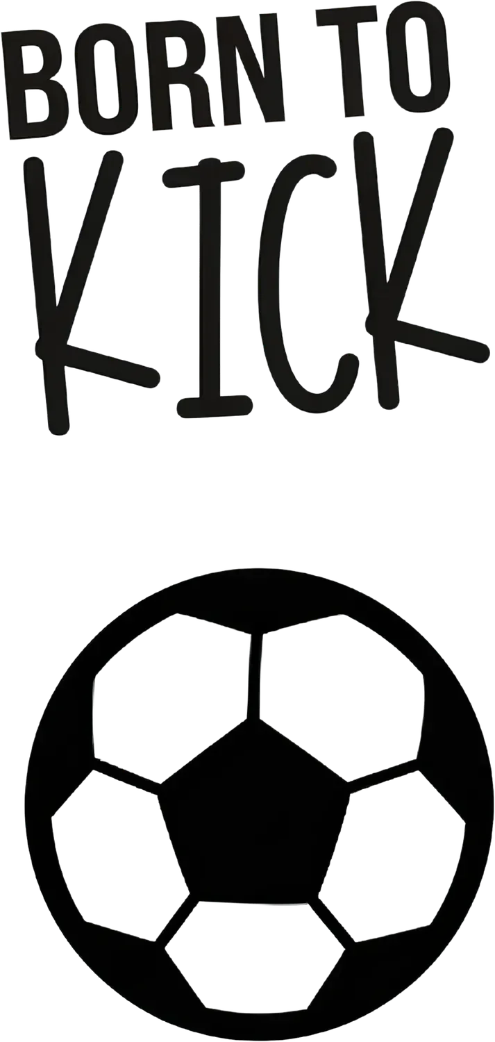 Soccer Fan DTF Transfer Ready to Press Born to Kick