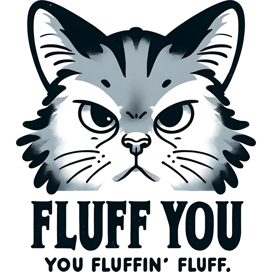 Katze DTF Transfer Bügelfertig: Fluff You
