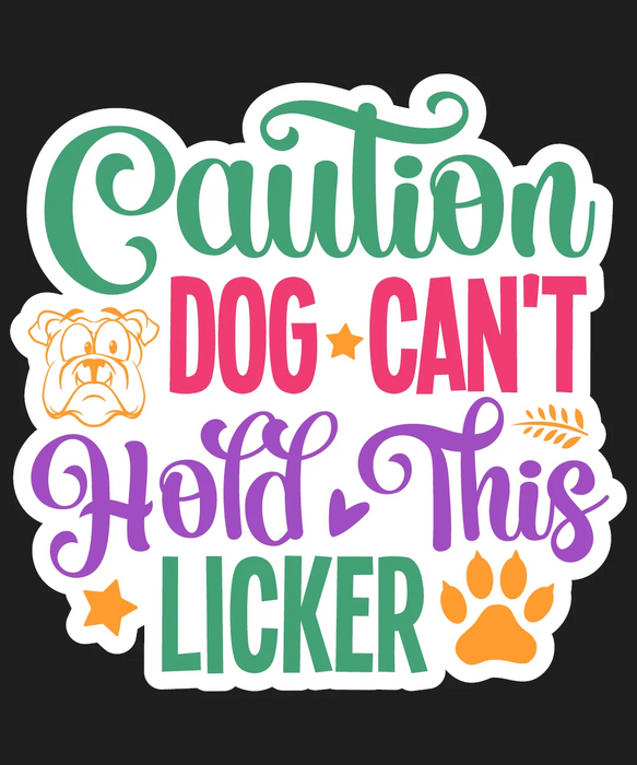 Dog Lover DTF Transfer Ready to Press: Caution Dog Can't…