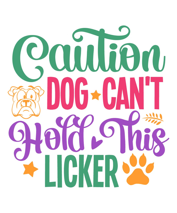 Dog Lover DTF Transfer Ready to Press: Caution Dog Can't…
