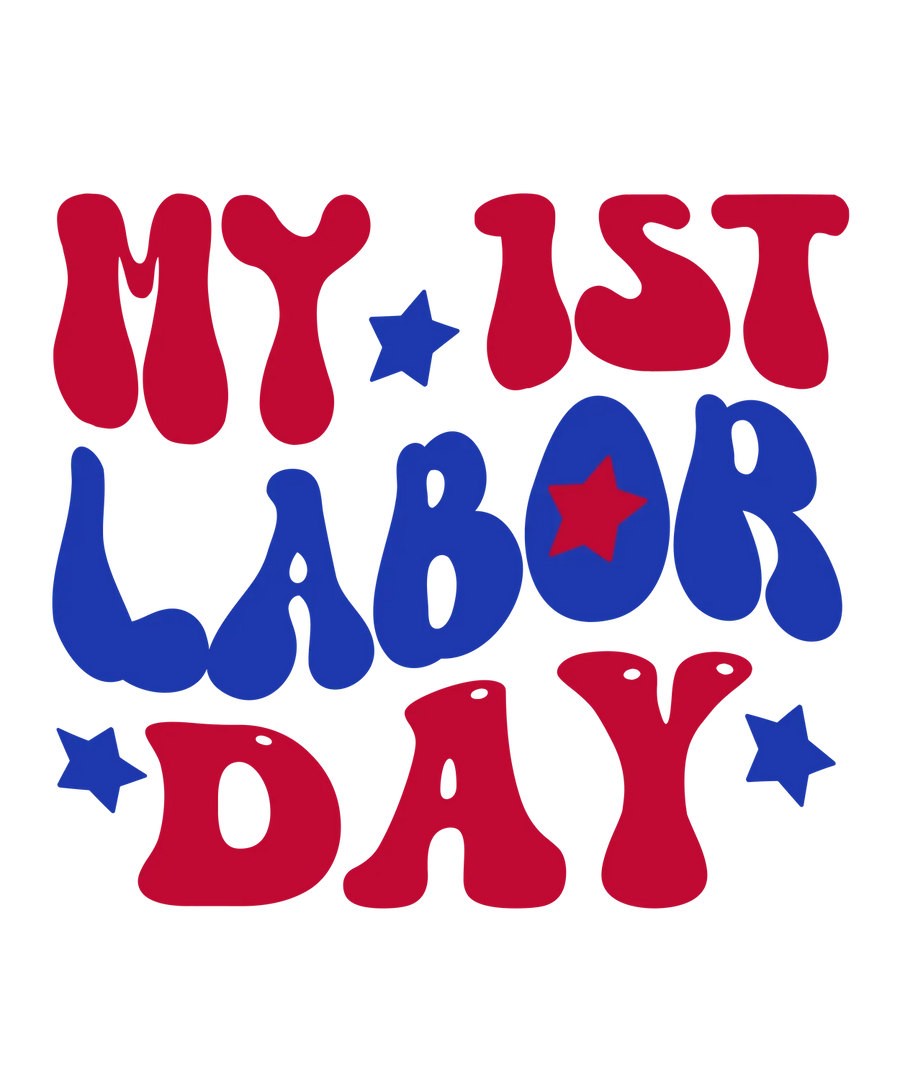 Labor Day DTF Apparel Transfer - My 1st