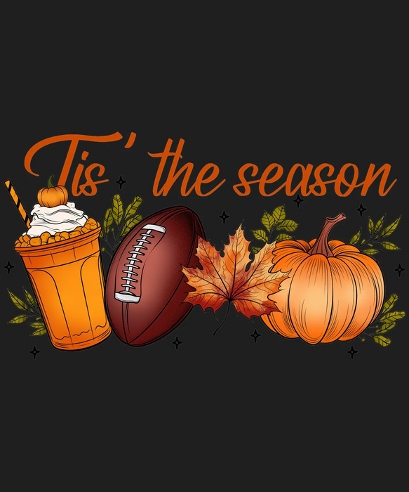 Autumn Vibes DTF Transfer Ready to Press 'Tis the Season