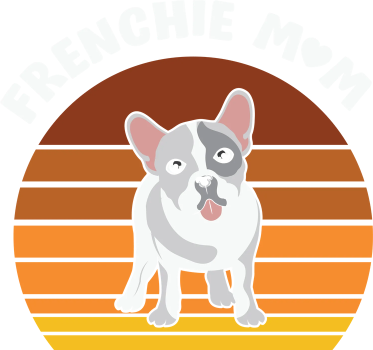 Frenchie Mom DTF Transfer Ready to Press
