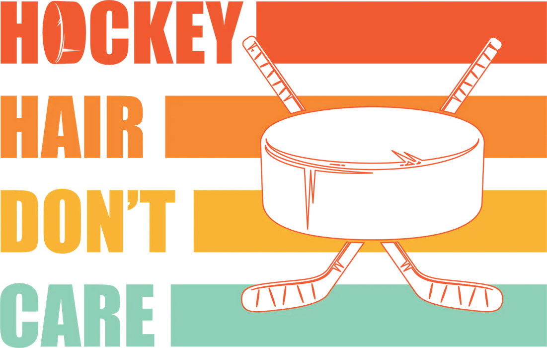 Hockey Hair Don't Care DTF Transfer