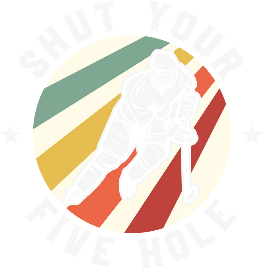 Hockey DTF Transfer Ready to Press: Shut Your Five Hole