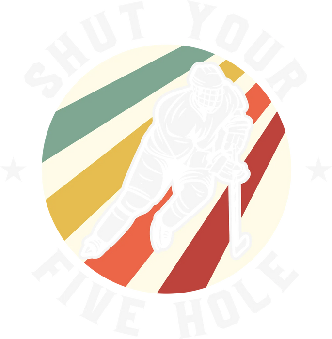 Hockey DTF Transfer Ready to Press: Shut Your Five Hole