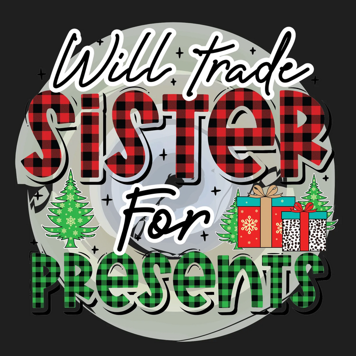Christmas DTF Transfer Ready to Press: Sister for Presents
