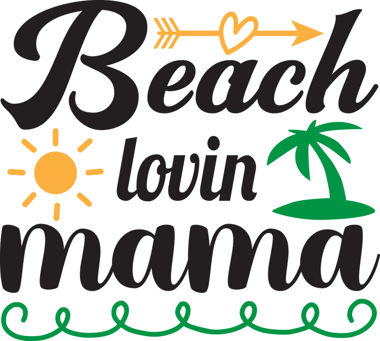 Beach Lovin Mama Design - DTF Ready To Press