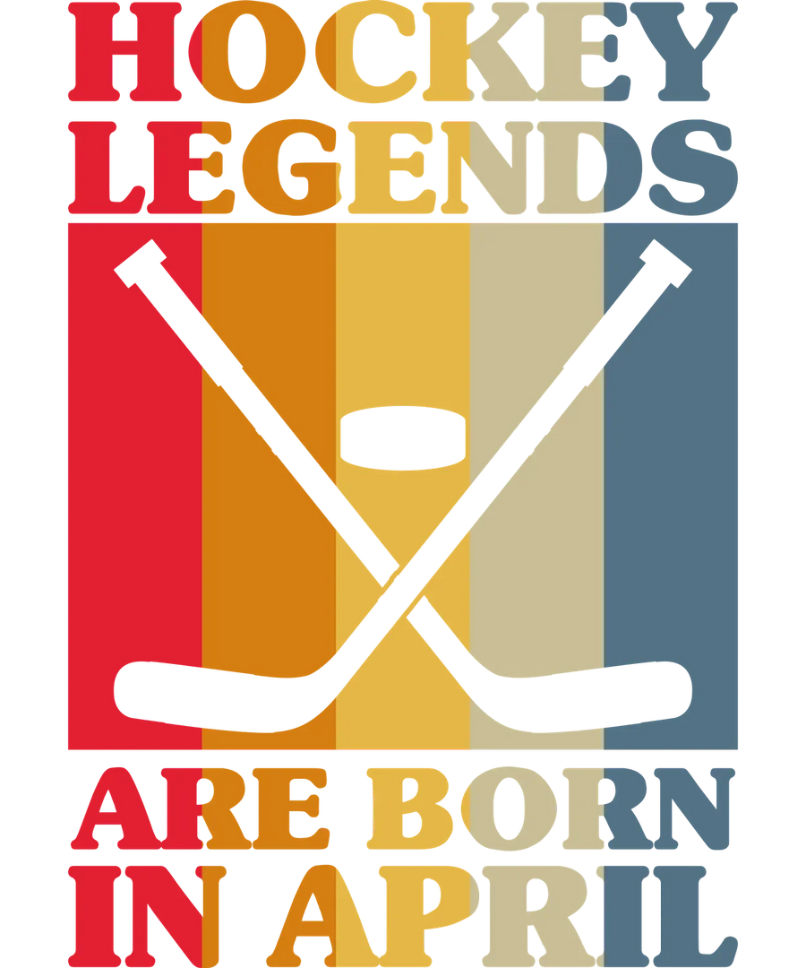 Hockey Legends April Birthday DTF Transfer Ready to Press