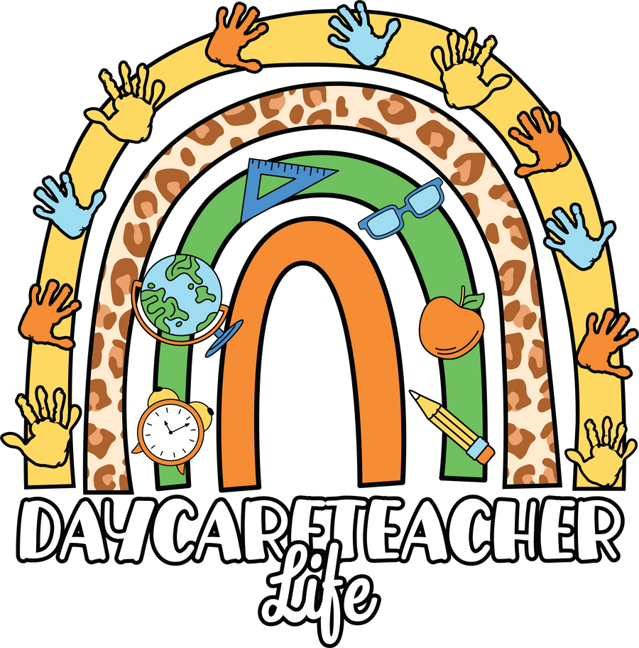 Daycare Teacher Life Design - DTF Ready To Press