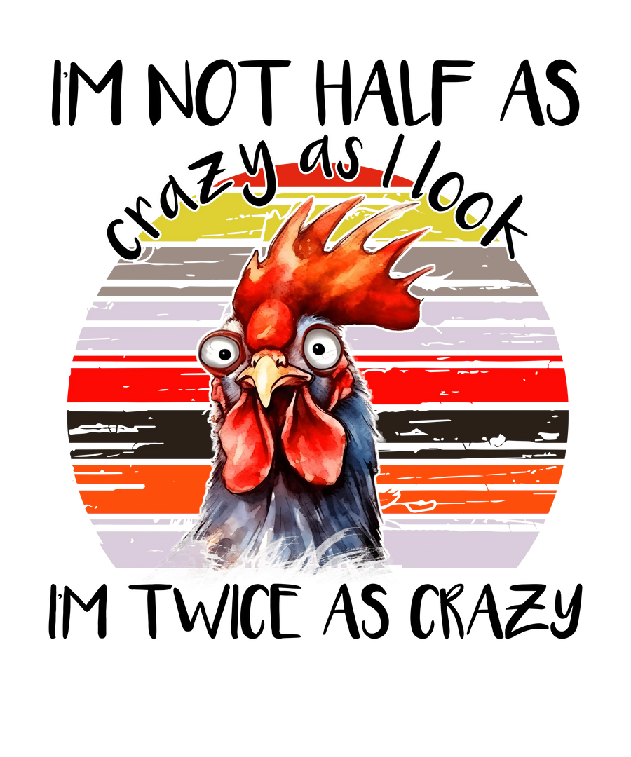 Sarcastic Rooster Design - DTF Ready To Press