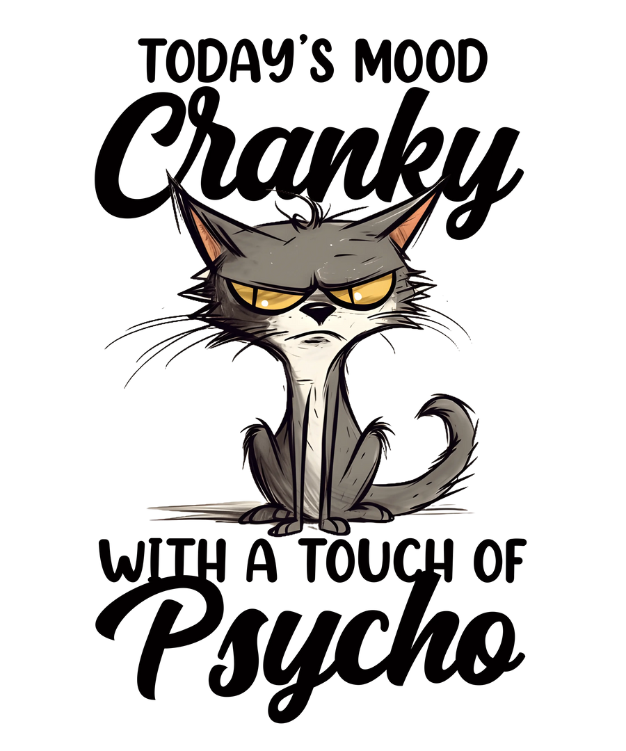 Psycho Cat Design - DTF Ready To Press