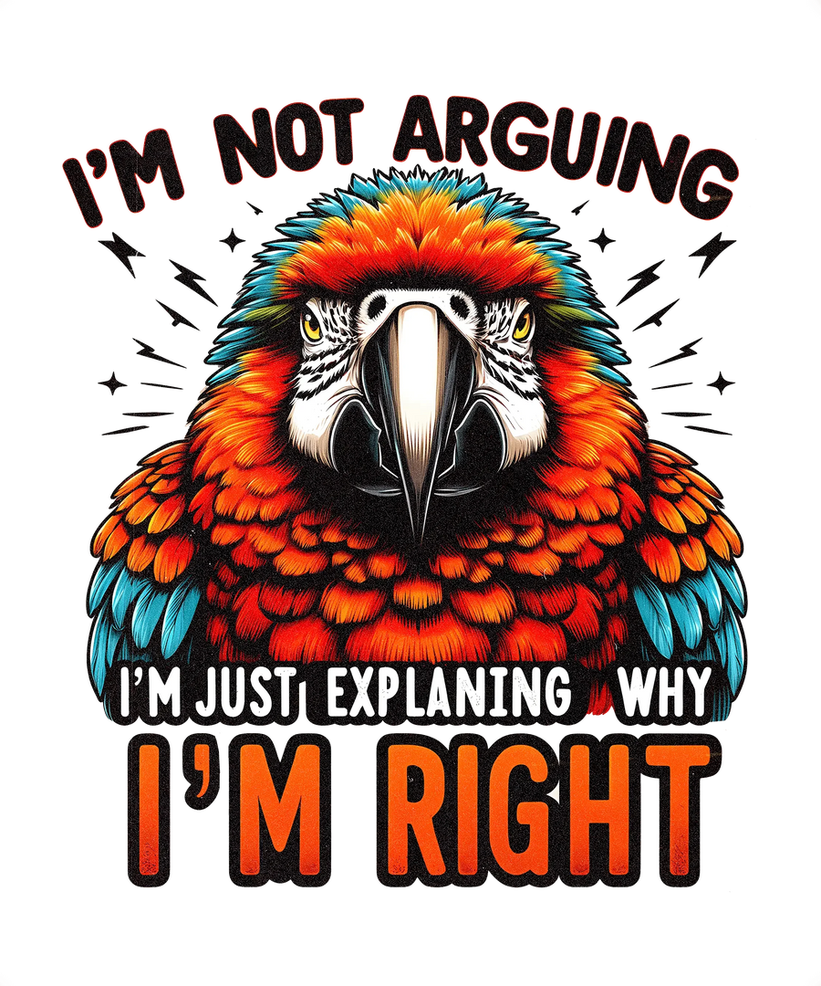 Sarcastic Parrot Design - DTF Ready To Press