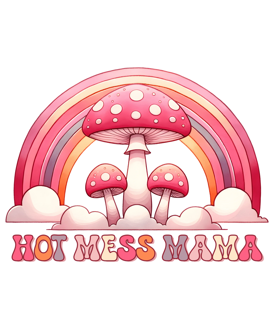 Hot Mess Mama Design - DTF Ready To Press