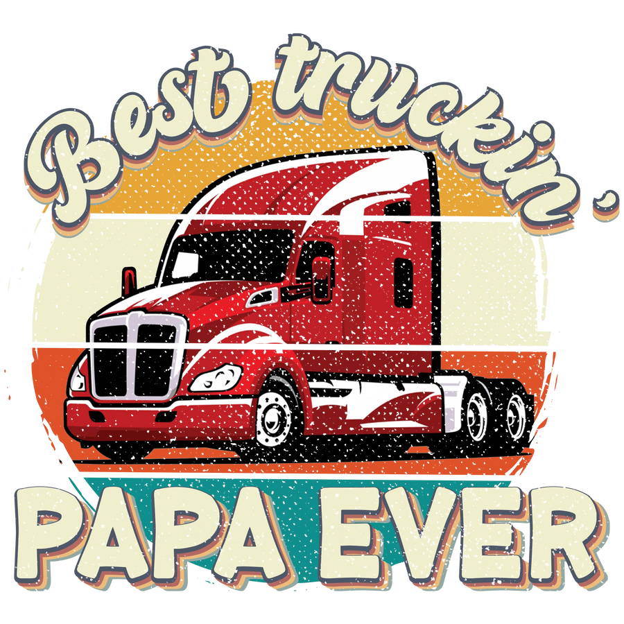 Best Truckin' Papa Ever Design – DTF bereit zum Pressen