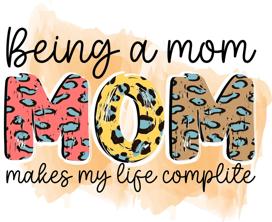 Being A Mom Design - DTF Ready To Press