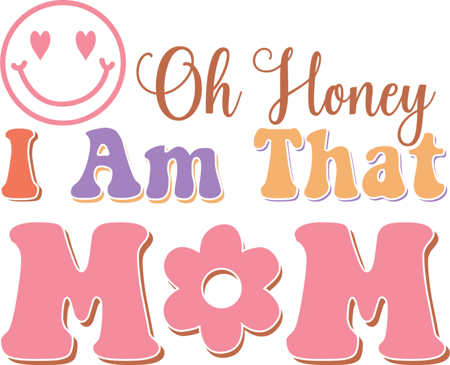 That Mom Smiley Graphic Ready to Press