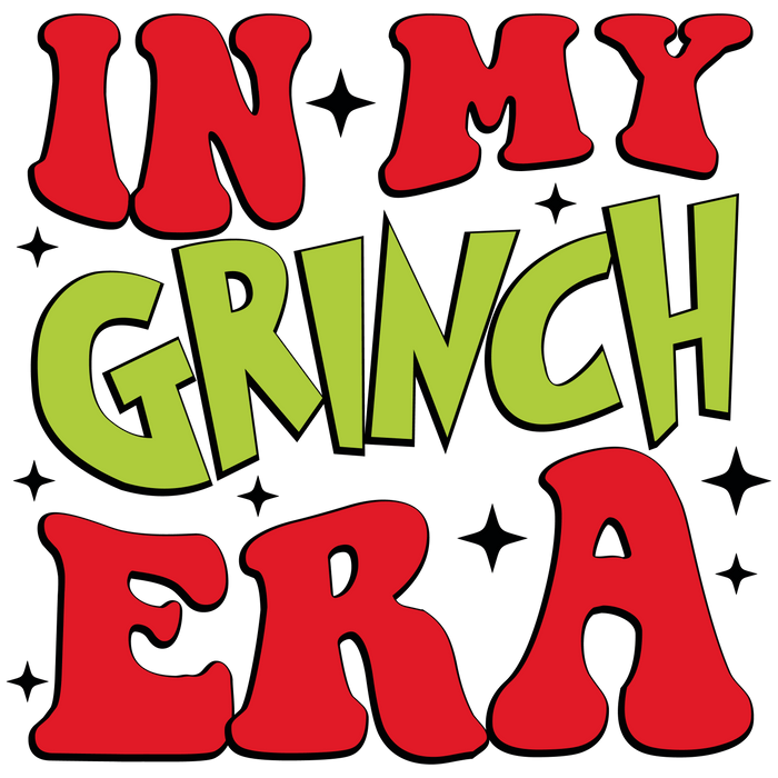 Grinch Era Christmas Design - DTF Ready To Press