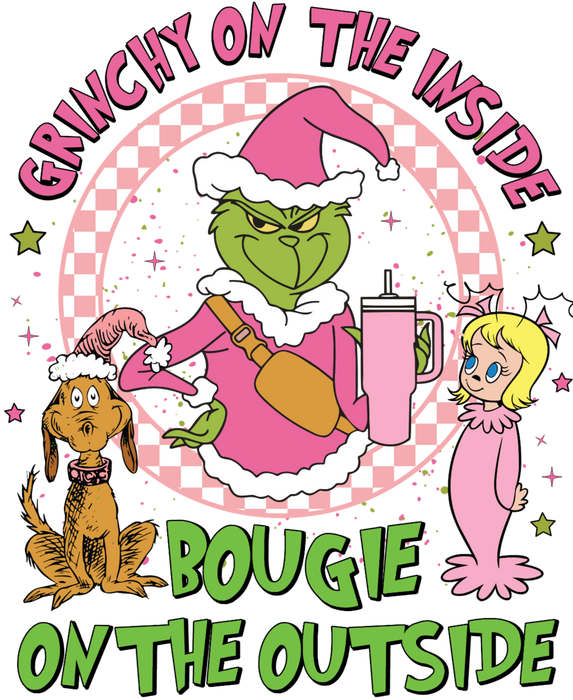 Grinchy On The Inside Christmas Design - DTF Ready To Press