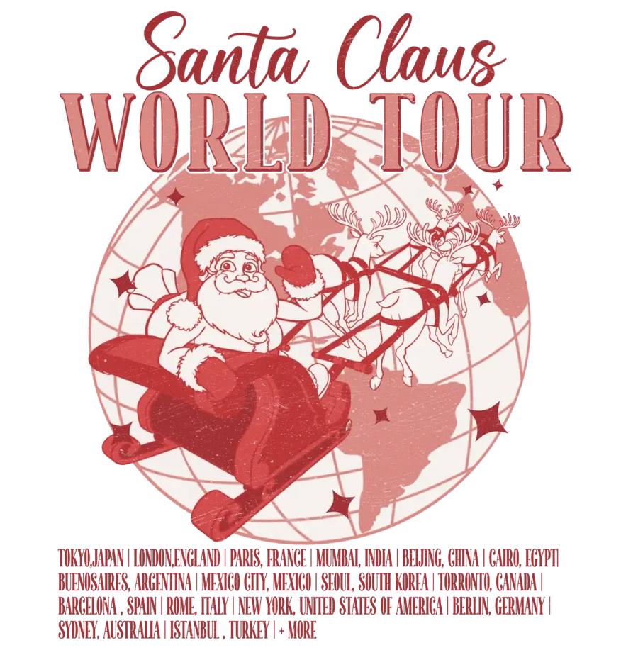 Santa Claus World Tour Design - DTF Ready To Press