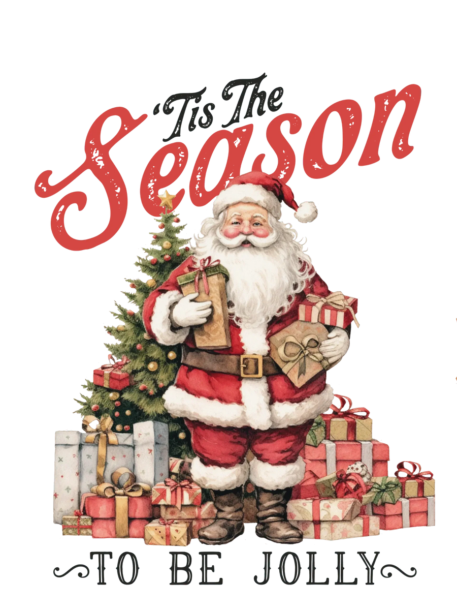 Tis The Season To Be Jolly Design - DTF Ready To Press