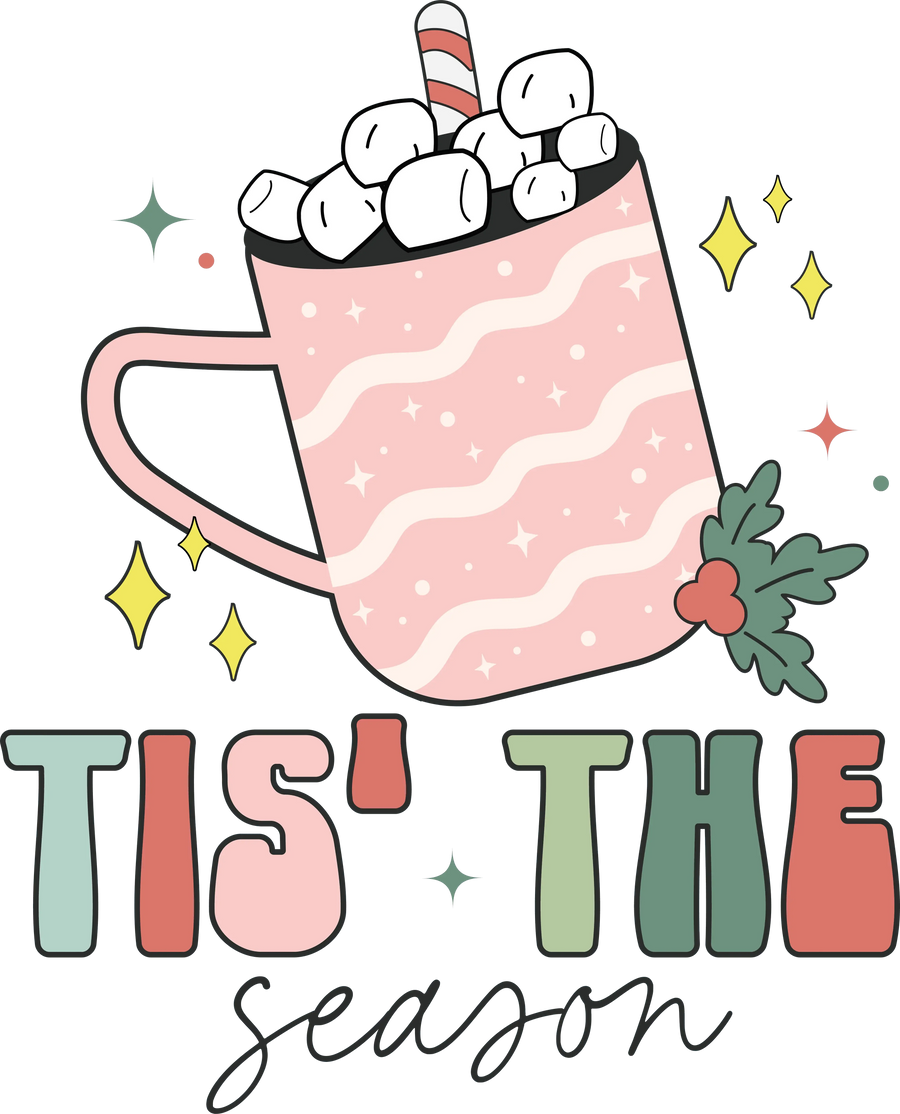 Tis The Season Christmas Design - DTF Ready To Press