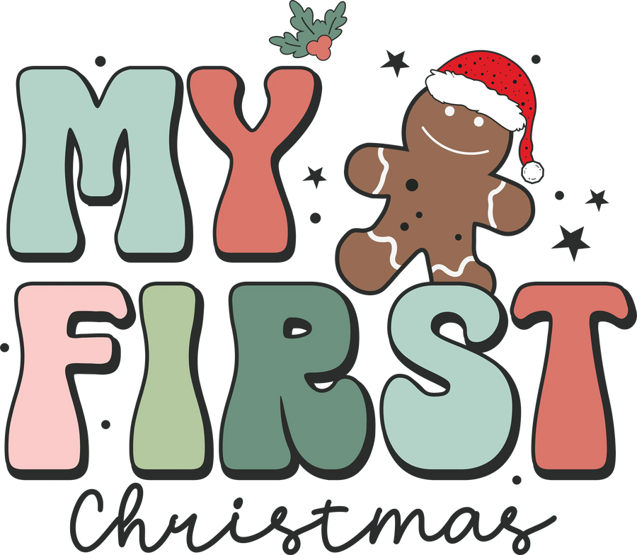 My First Christmas Design - DTF Ready To Press