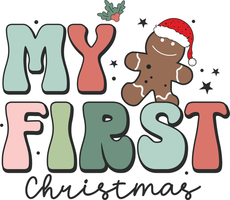 My First Christmas Design - DTF Ready To Press