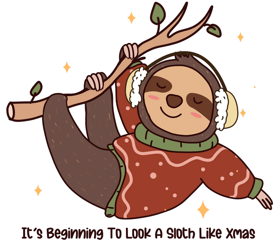 Beginning To Look A Sioth Christmas Design - DTF Ready To Press