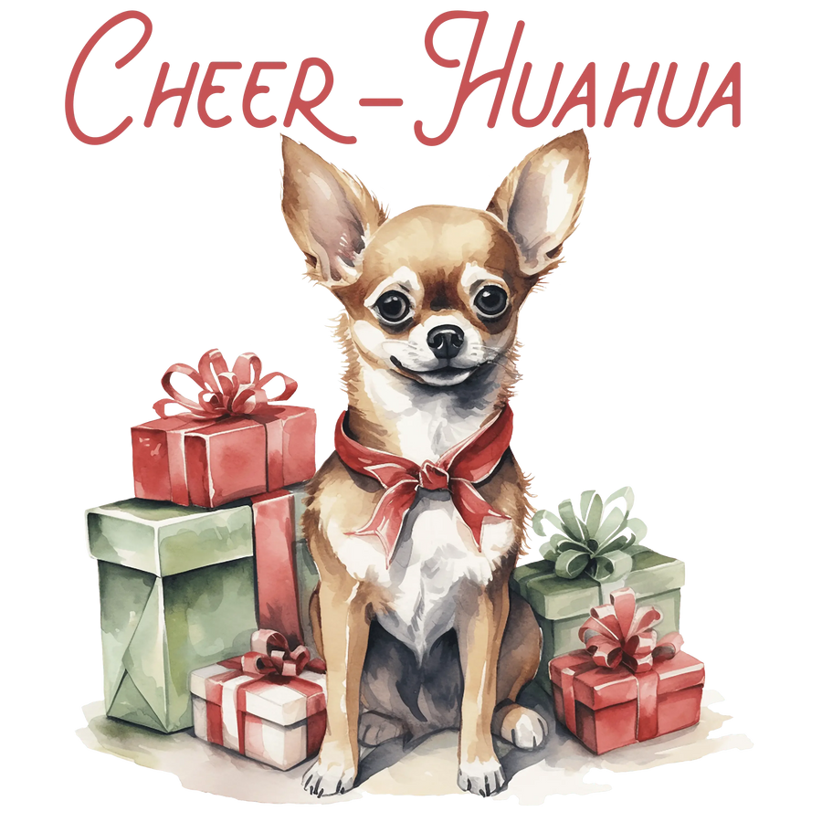 Cheer Huahua Christmas Design - DTF Ready To Press