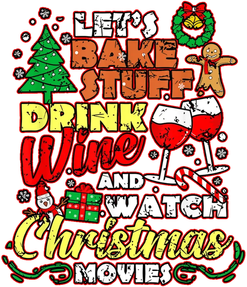 Bake Stuff Drink Wine Christmas Design - DTF Ready To Press