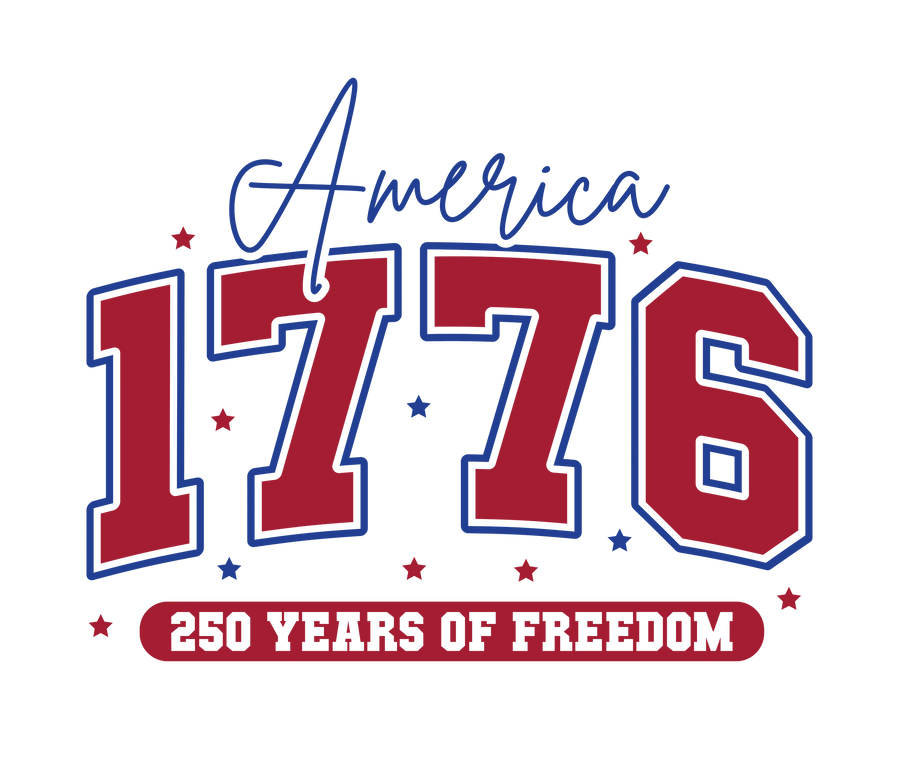 America 1776 250 Years of Freedom DTF Transfer Ready to Press