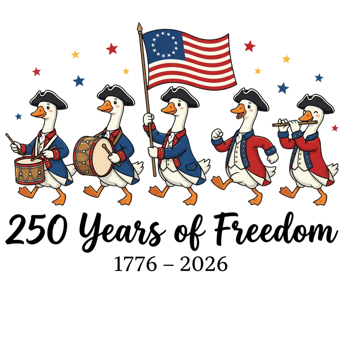 250 Years of Freedom Patriotic Goose Parade DTF Transfer Ready to Press
