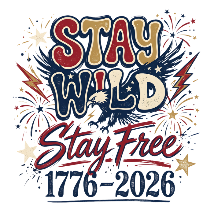 Stay Wild Stay Free Patriotic Eagle DTF Transfer Ready to Press