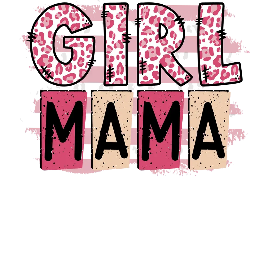 Girl Mama Design - DTF Ready To Press