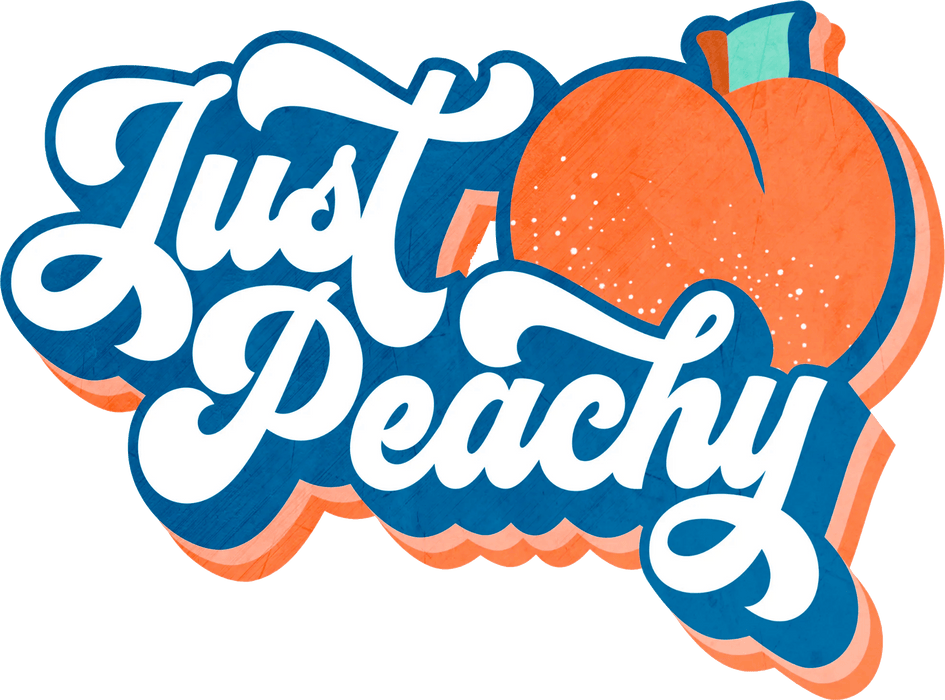 Just Peachy Design - DTF Ready To Press