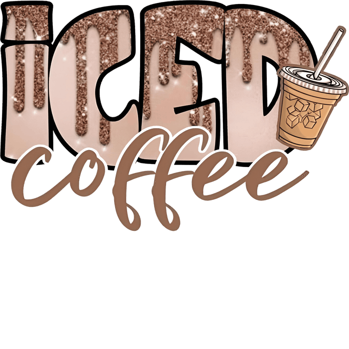 Iced Coffee Design - DTF Ready To Press