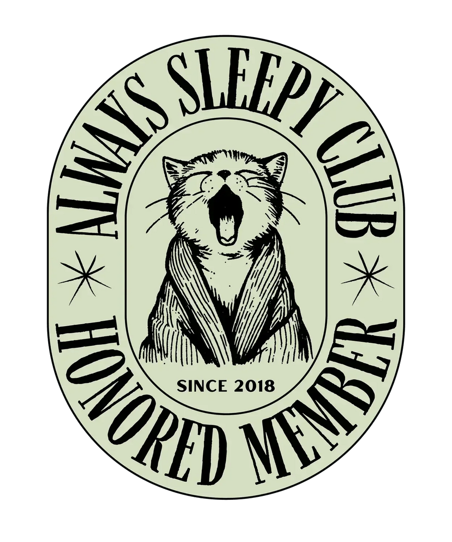 Always Sleepy Club - DTF Ready to Press