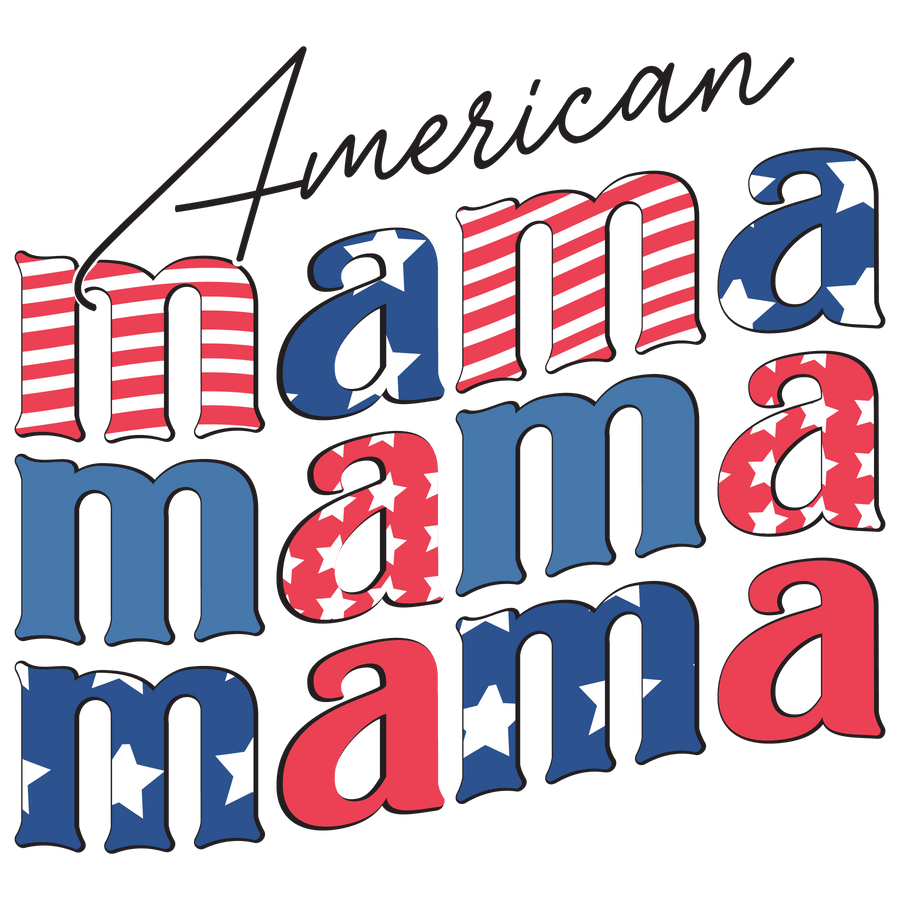 American Mama Design - DTF Ready To Press