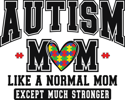 AutismMomLikeANormal-PNG.pngDTF Center