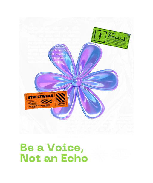 Be a Voice, Not an Echo - DTF Ready to Press (original)