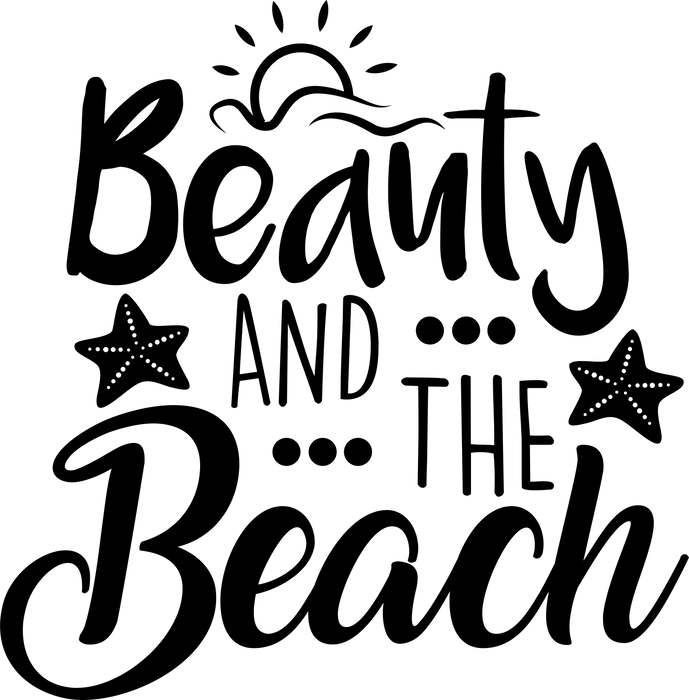 Beauty And The Beach Design - DTF Ready To Press