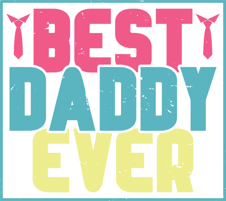 BestDaddyEver.pngDTF Center