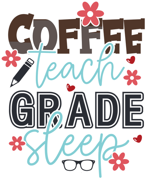 Coffeeteachgradesleep-01.pngDTF Center