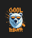 Cool Bear Graphic - DTF Ready to Press (black_bg)