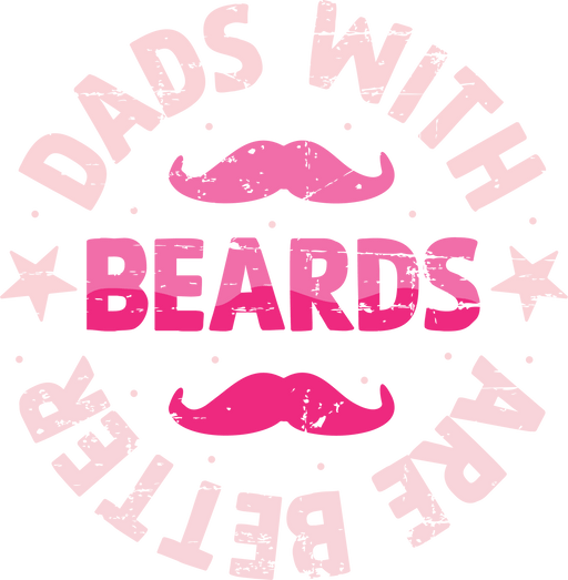 DadsWithBeardsAreBetter.pngDTF Center